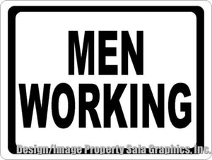 Men Working Sign - Signs & Decals by SalaGraphics