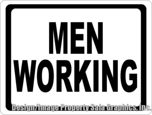 Men Working Sign - Signs & Decals by SalaGraphics