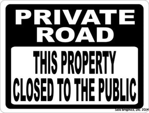 Private Road This Property Closed to Public Sign - Signs & Decals by SalaGraphics