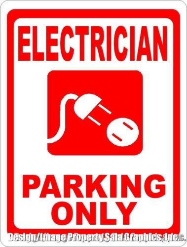 Electrician Parking Only Sign - Signs & Decals by SalaGraphics