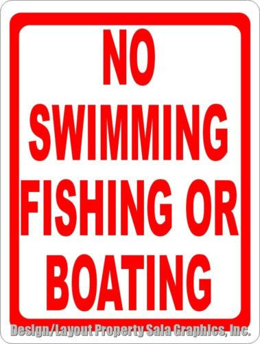 No Swimming Fishing or Boating Sign - Signs & Decals by SalaGraphics