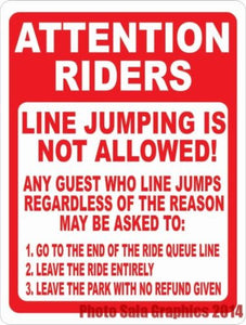 Attention Riders Line Jumping Not Allowed Sign - Signs & Decals by SalaGraphics