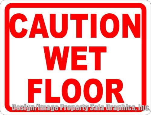 Caution Wet Floor Sign - Signs & Decals by SalaGraphics