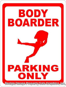 Body Boarder Parking Sign - Signs & Decals by SalaGraphics