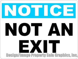 Notice Not an Exit Sign - Signs & Decals by SalaGraphics