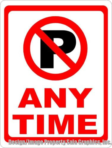 No Parking Anytime with Symbol Sign - Signs & Decals by SalaGraphics