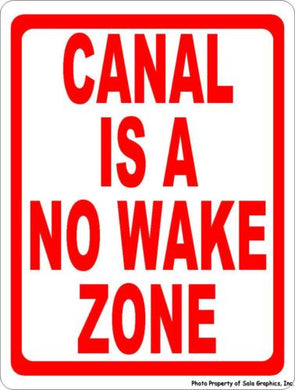 Canal is No Wake Zone Sign - Signs & Decals by SalaGraphics