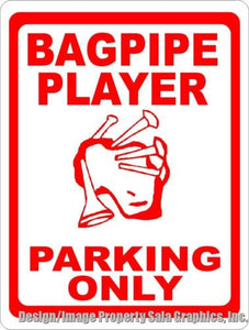 Bagpipe Player Parking Only Sign - Signs & Decals by SalaGraphics