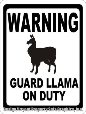 Warning Guard Llama on Duty Sign - Signs & Decals by SalaGraphics