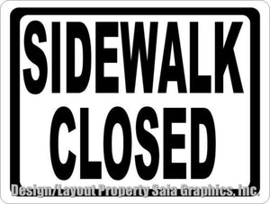 Sidewalk Closed Sign - Signs & Decals by SalaGraphics