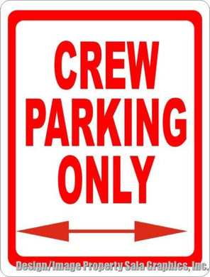 Crew Parking Only Sign - Signs & Decals by SalaGraphics