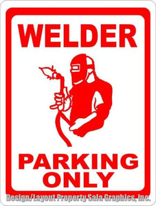Welder Parking Only Sign - Signs & Decals by SalaGraphics