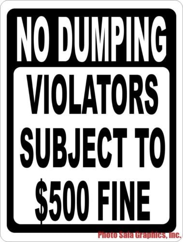 No Dumping Violators Subject to $500 Fine Sign - Signs & Decals by SalaGraphics