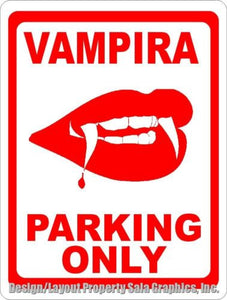 Vampira Parking Only Sign - Signs & Decals by SalaGraphics