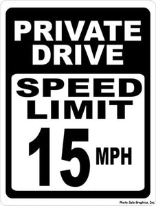 Private Drive Speed Limit 15 MPH Sign - Signs & Decals by SalaGraphics
