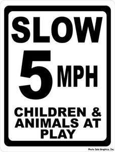 Slow 5 MPH Children & Animals at Play Sign - Signs & Decals by SalaGraphics