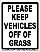 Please Keep Vehicles Off Of Grass Sign - Signs & Decals by SalaGraphics