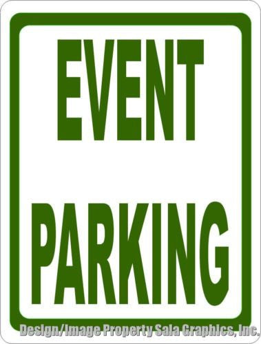 Event Parking Sign - Signs & Decals by SalaGraphics