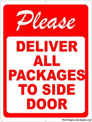Please Deliver All Packages To Side Door Sign - Signs & Decals by SalaGraphics
