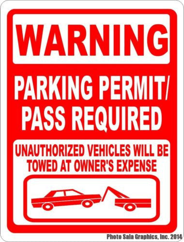 Warning Parking Permit Pass Required Unauthorized Towed Sign – Signs by  SalaGraphics