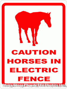 Caution Horses in Electric Fence Sign - Signs & Decals by SalaGraphics