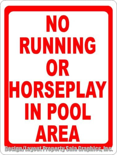 No Running or Horseplay in Pool Area Sign - Signs & Decals by SalaGraphics