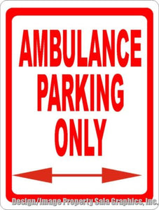 Ambulance Parking Sign - Signs & Decals by SalaGraphics