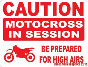 Caution Motocross in Session Sign - Signs & Decals by SalaGraphics