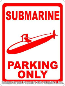 Submarine Parking Only Sign - Signs & Decals by SalaGraphics