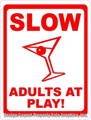 Slow Adults at Play Sign - Signs & Decals by SalaGraphics