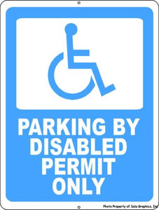 Parking by Disabled Permit Only Sign - Signs & Decals by SalaGraphics