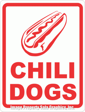 Chili Dogs Sign - Signs & Decals by SalaGraphics
