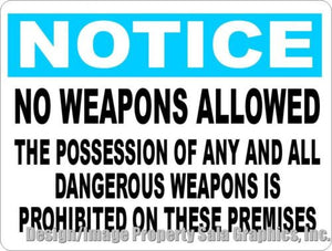 Notice No Weapons Allowed on Premises Sign - Signs & Decals by SalaGraphics
