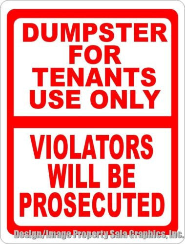 Dumpster for Tenants Use Only Violators Prosecuted Sign - Signs & Decals by SalaGraphics