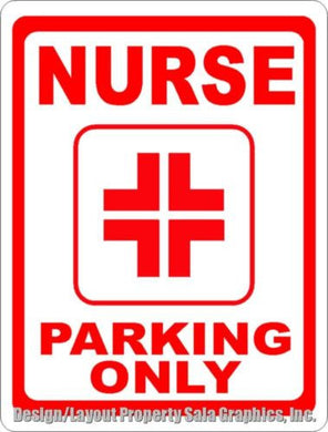 Nurse Parking Only Sign - Signs & Decals by SalaGraphics