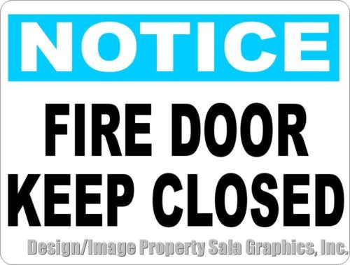 Notice Fire Door Keep Closed Sign - Signs & Decals by SalaGraphics