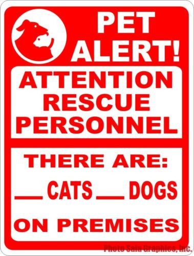 Pet Alert Attention Rescue Personnel Cats Dogs on Premises Sign