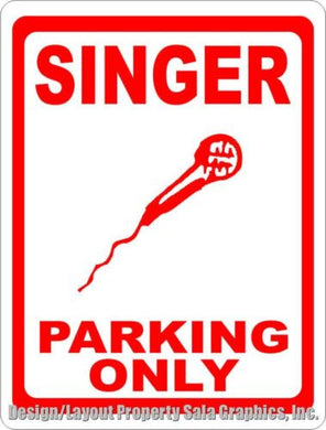 Singer Parking Only Sign - Signs & Decals by SalaGraphics