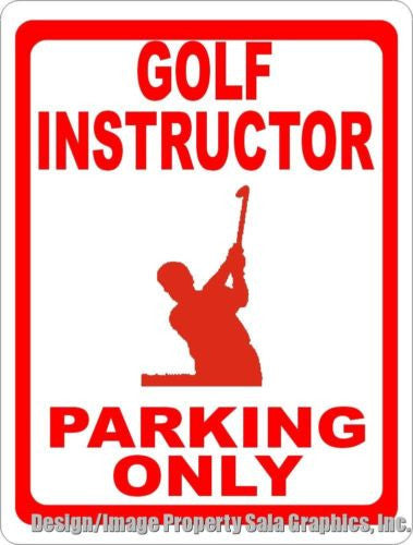 Golf Instructor Parking Only Sign - Signs & Decals by SalaGraphics