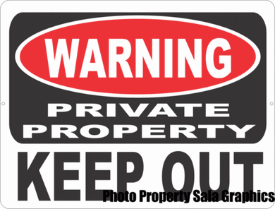 Warning Private Property Keep Out Sign