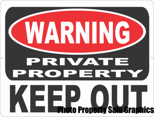 Warning Private Property Keep Out Sign - Signs & Decals by SalaGraphics
