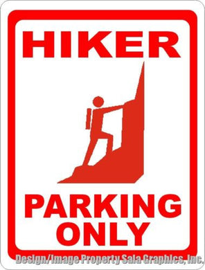 Hiker Parking Only Sign - Signs & Decals by SalaGraphics