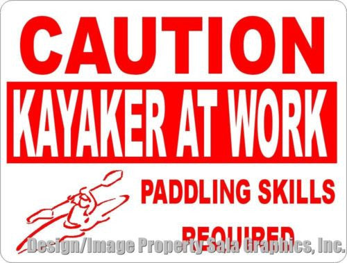 Caution Kayaker at Work Sign - Signs & Decals by SalaGraphics