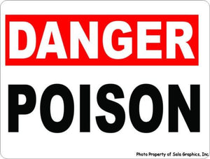 Danger Poison Sign - Signs & Decals by SalaGraphics