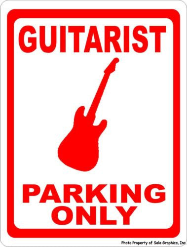 Guitarist Parking Only Sign - Signs & Decals by SalaGraphics