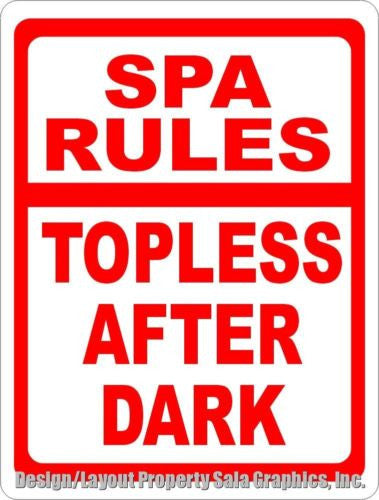 Spa Rules Topless After Dark Sign - Signs & Decals by SalaGraphics