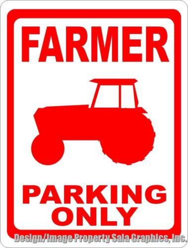 Farmer Parking Only Sign - Signs & Decals by SalaGraphics