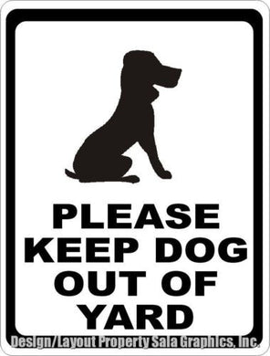 Please Keep Dog out of Yard Sign - Signs & Decals by SalaGraphics