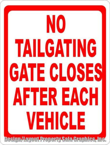 No Tailgating Gate Closes after each Vehicle Sign - Signs & Decals by SalaGraphics