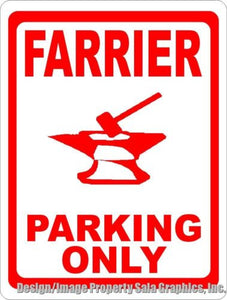 Farrier Parking Only Sign - Signs & Decals by SalaGraphics